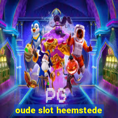 oude slot heemstede